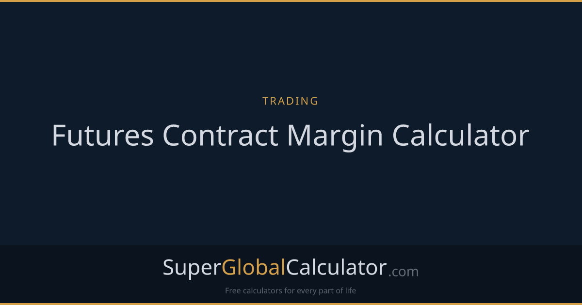 Futures Contract Margin Calculator