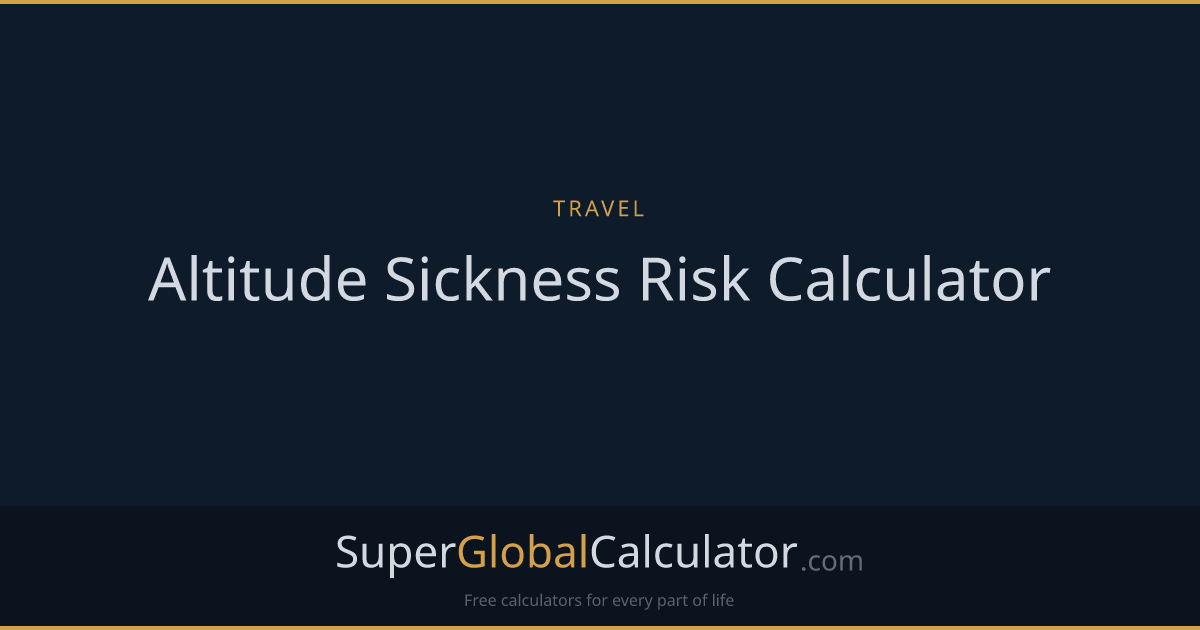 Altitude Sickness Risk Calculator