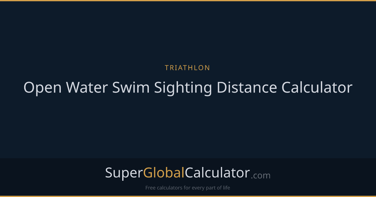 Open Water Swim Sighting Distance Calculator