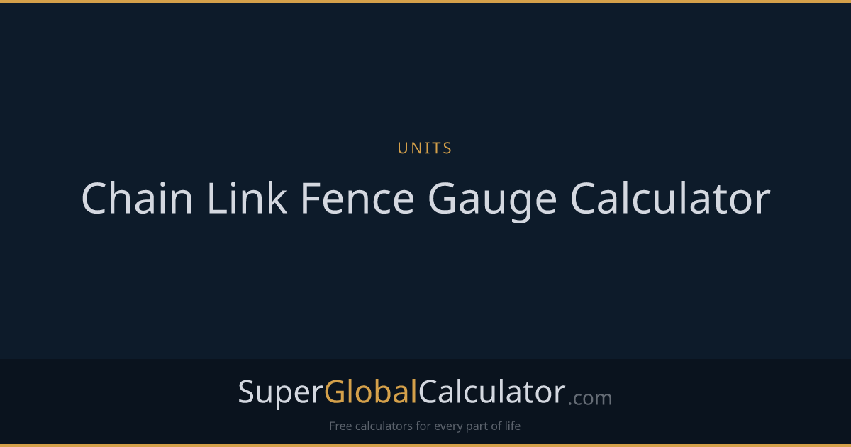 Chain Link Fence Gauge Calculator