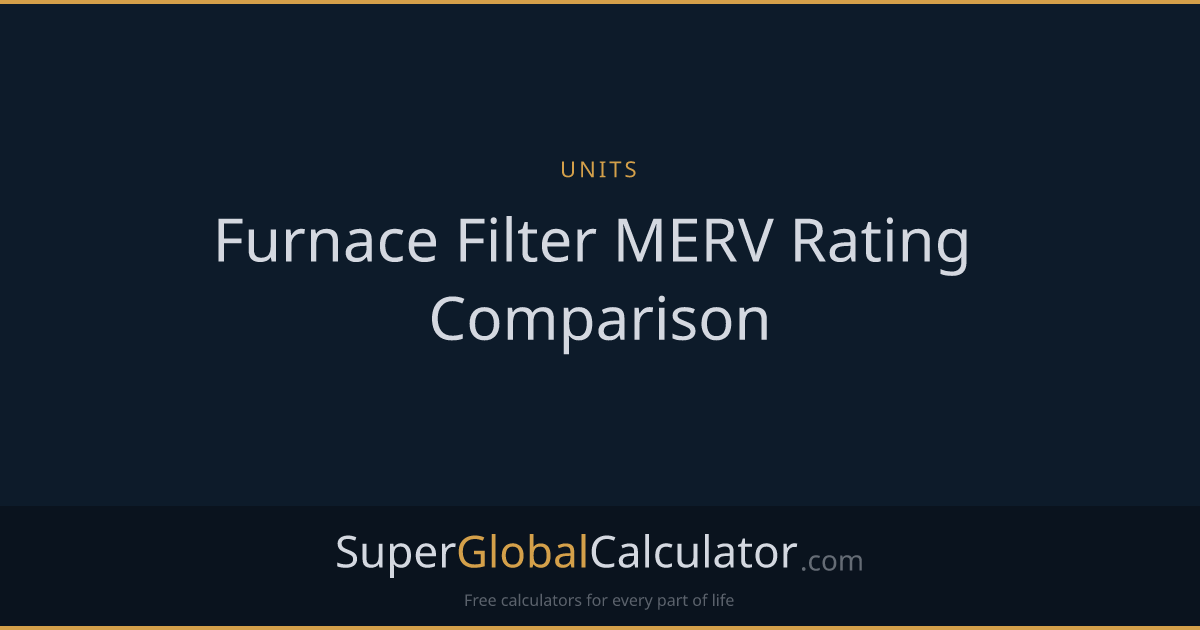 Furnace Filter MERV Rating Comparison