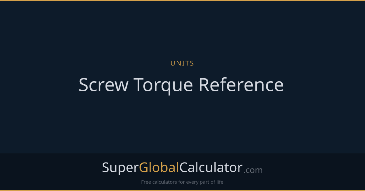 Screw Torque Reference