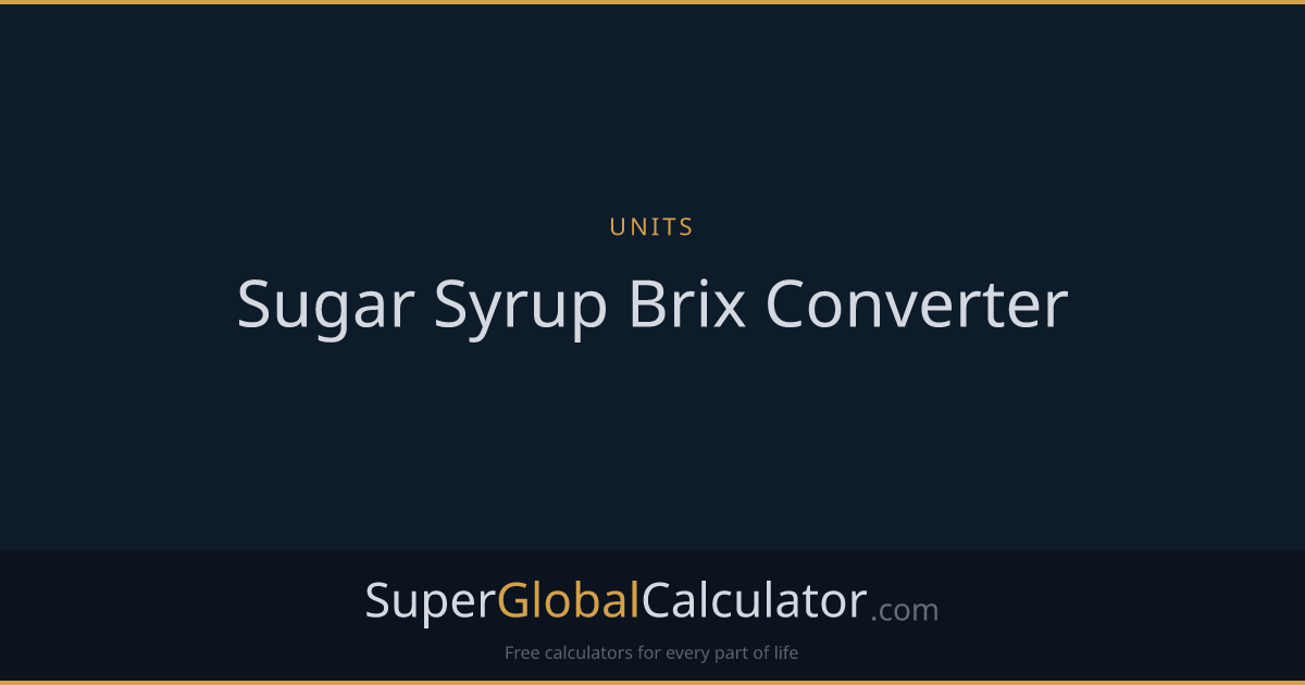 Sugar Syrup Brix Converter