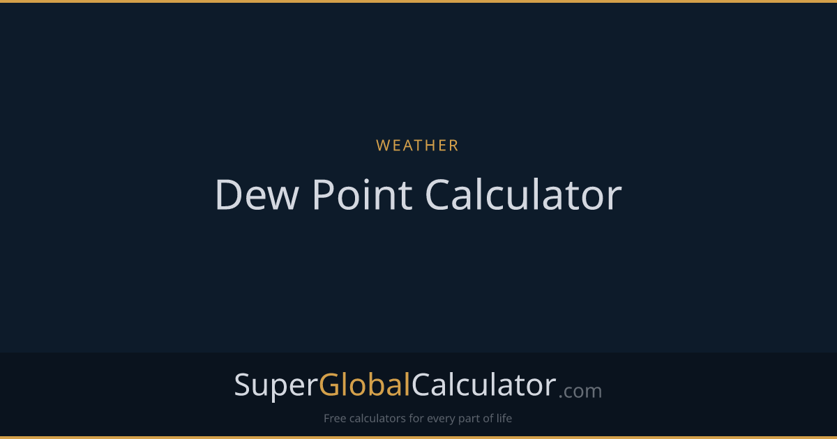 Dew Point Calculator