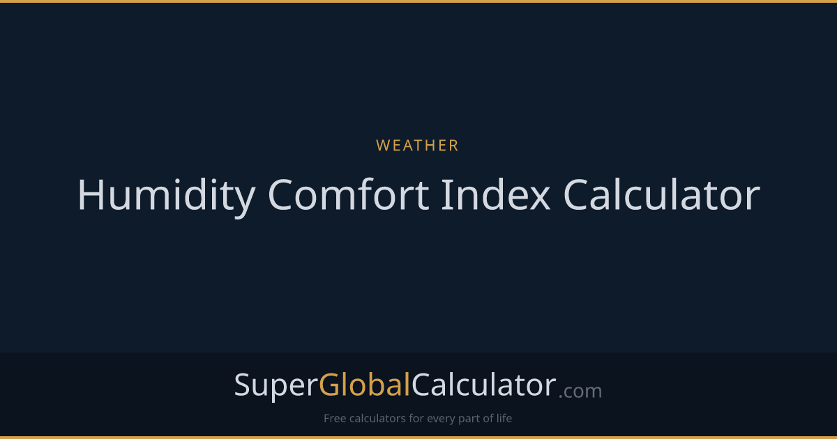 Humidity Comfort Index Calculator
