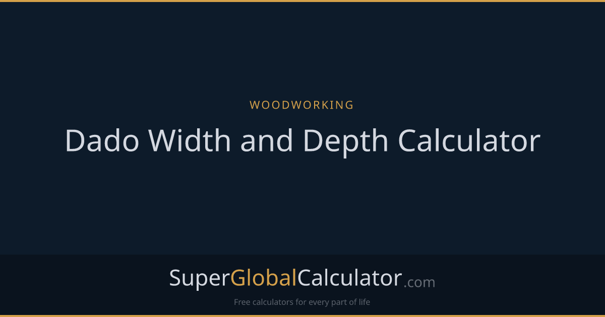 Dado Width and Depth Calculator