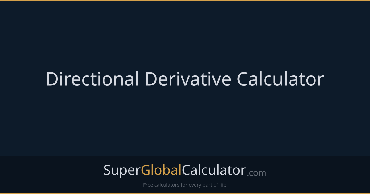 Directional Derivative Calculator | Super Global Calculator